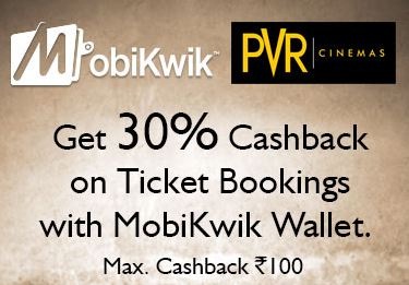 India Desire : PVR Rakhi Offer: Get Flat Rs. 75 Off And Extra 30% Cashback Through Mobikwik On Movie Ticket Booking From PVR Cinema Use Promo RAKHI75